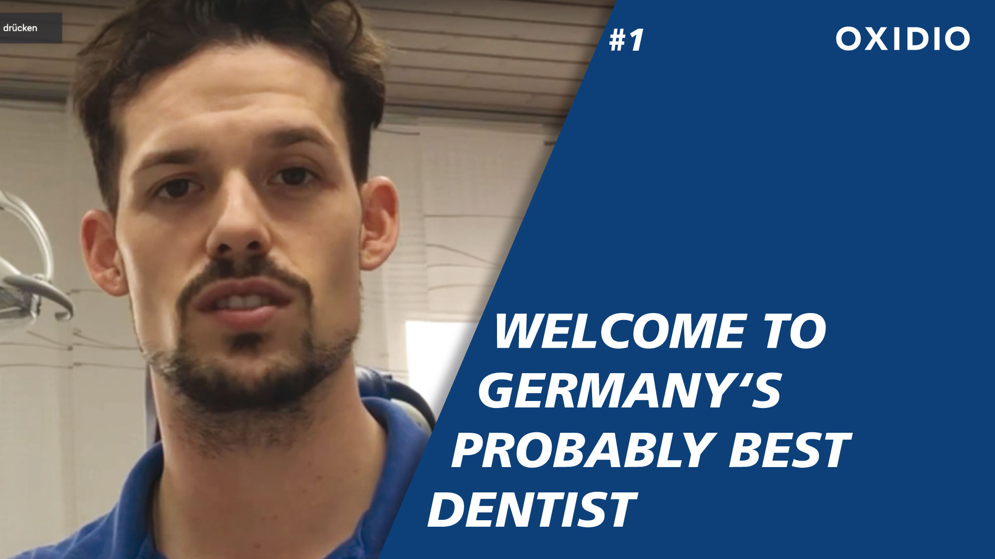 Welcome to Germany‘s probably best dentist